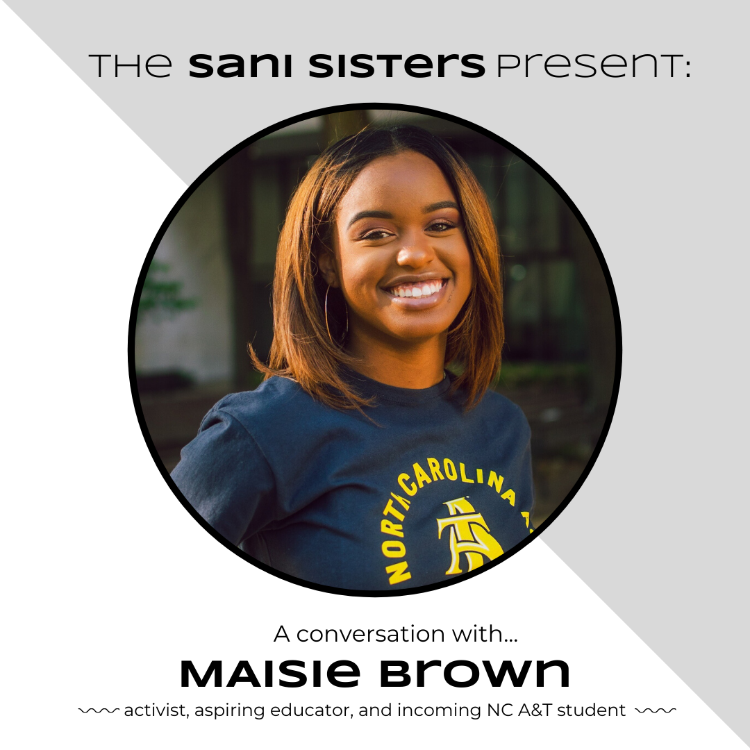 The Sani Sisters Present: A Conversation with Maisie Brown
